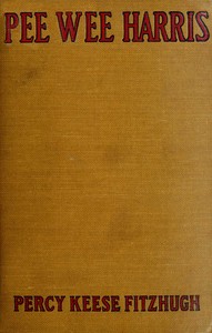 Pee-wee Harris by Percy Keese Fitzhugh