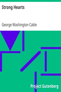Strong Hearts by George Washington Cable