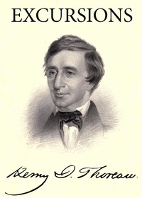 Excursions by Henry David Thoreau
