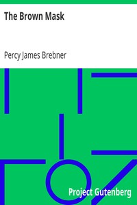 The Brown Mask by Percy James Brebner