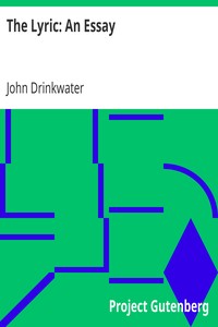 The Lyric: An Essay by John Drinkwater