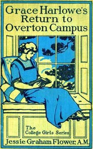 Grace Harlowe's Return to Overton Campus by Josephine Chase