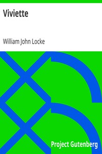 Viviette by William John Locke