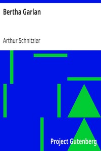 Bertha Garlan by Arthur Schnitzler