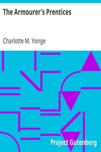 The Armourer's Prentices by Charlotte M. (Charlotte Mary) Yonge