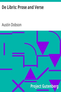 De Libris: Prose and Verse by Austin Dobson